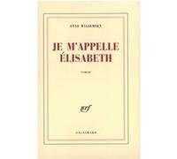 Je m'appelle Elisabeth – Gallimard
