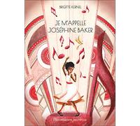 Je M'appelle Joséphine Baker