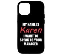 Je m'appelle Karen, Je Veux Parler à Votre Manager Coque pour iPhone 12/12 Pro