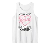 Je m'appelle Karen mais je ne suis pas une Karen Funny Woman Girl White Débardeur