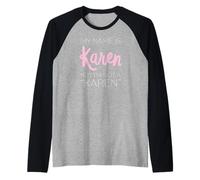 Je m'appelle Karen mais Je ne suis Pas Une Karen Funny Woman Girl White Manche Raglan