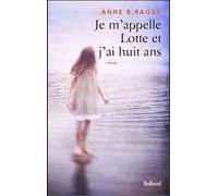 Je m'appelle Lotte et j'ai huit ans