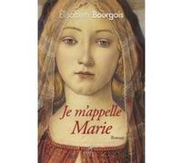 Je m'appelle marie Elisabeth Bourgois (Auteur)