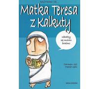Je m'appelle Mère Teresa de Calcutta