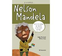 Je m'appelle Nelson Mandela