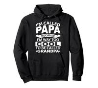 Je m'appelle Papa Parce Que Je suis Bien trop Cool pour être Grand-père Sweat à Capuche