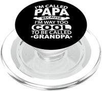 Je m'appelle Papa Parce Que Je suis Bien trop Cool pour qu'on m'appelle Grand-père. PopSockets PopGrip pour MagSafe