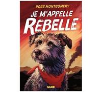 Je M'appelle Rebelle