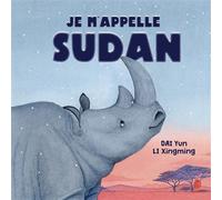 Je m'appelle Sudan - Yun Dai - Hongfei Cultures - cartonné - Album jeunesse