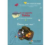 Je M'appelle Tekla, Je Viens De Zanzibar - Dessine Avec Moi !