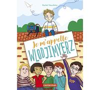 Je m'appelle Wlodjimyerz (La vie mouvementée des écoliers) (French Edition)