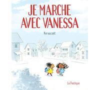 Je marche avec Vanessa