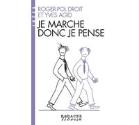 Roger-Pol Droit – Je marche donc je pense (Espaces Libres - Idées) – Poche