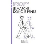 Je marche donc je pense (Espaces Libres - Idées) Roger-Pol Droit (Auteur), Yves Agid (Auteur)