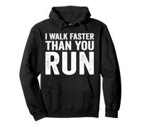 Je Marche Plus Vite Que tu ne Cours, Blague sur Le Marathon de Motivation Sweat à Capuche