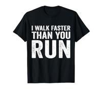 Je Marche Plus Vite Que tu ne Cours, Blague sur Le Marathon de Motivation T-Shirt