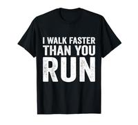 Je Marche Plus Vite Que tu ne Cours, Blague sur Le Marathon de Motivation T-Shirt Graphique avec Valeur