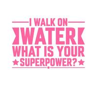 je marche sur l'eau quel est ton super pouvoir typographie design saison de hockey Stickers muraux 57.6x82.6cm N'abîme pas le mur Rose