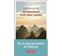 Je marcherai d'un coeur parfait David Hennebelle (Auteur)