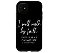 Je marcherai par la Foi même si Je ne Peux Pas Voir 2 Corinthiens Coque pour iPhone 11