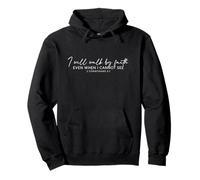 Je marcherai par la Foi Quand Je ne pourrai Pas Voir Les vêtements chrétiens Sweat à Capuche