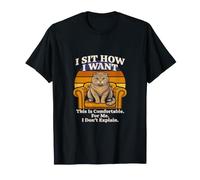 Je m'assois comme Je Veux Confortable Cat Attitude Retro T-Shirt