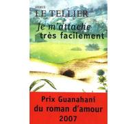 Je m'attache très facilement - Hervé Le Tellier - Mille Et Une Nuits - broché - Roman