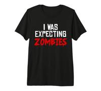 Je m'attendais à des Zombies T-Shirt Haut de Gamme
