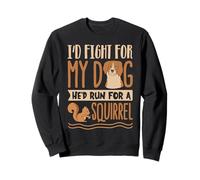 Je me battrais pour Mon Chien qu'il courrait pour Un Sweatshirt