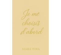 JE ME CHOISIS D'ABORD