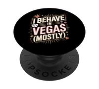 Je me comporte à Vegas : Vacances drôles à Las Vegas PopSockets PopGrip Adhésif