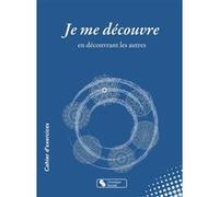 Je me découvre Anne Bernard (Auteur), Peggy Noordhoff-Snoeck (Auteur)