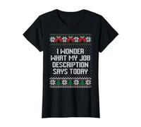 Je me Demande ce Que Dit ma Description de Poste Aujourd'hui Moche Noël T-Shirt Graphique avec Valeur, Femme, Noir, M