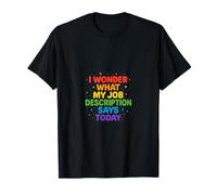 Je Me Demande Description Drôle Aujourd'hui T-Shirt
