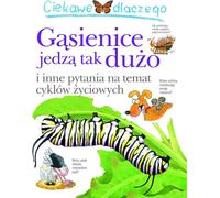 Je me demande pourquoi les chenilles mangent autant - Belinda Weber (Buch auf Polnisch)