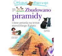 Je me demande pourquoi les pyramides ont été construites - Philip Steele (Buch auf Polnisch)