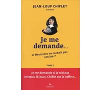 Je me demande... si Descartes ne cachait pas son jeu