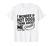 Je me Demande si Les Hot Dogs pensent Aussi à Moi T-Shirt