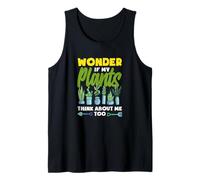 Je me Demande si Mes Plantes pensent Que Je suis trop drôle en jardinant Débardeur