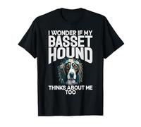 Je me Demande si Mon Basset Hound Pense à Moi Aussi Basset Hound T-Shirt