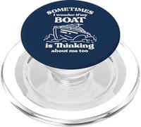 Je me Demande si Mon Bateau Pense Aussi à Moi, Amateurs de Bateaux PopSockets PopGrip pour MagSafe