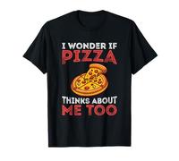 Je me Demande si Pizza Pense Aussi à Moi T-Shirt