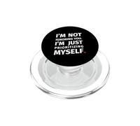 Je me Donne la priorité drôle de Dicton pour Lui et Elle PopSockets PopGrip pour MagSafe