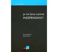 Je Me Lance Comme Indépendant !