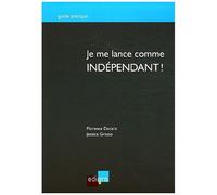 Je Me Lance Comme Indépendant !