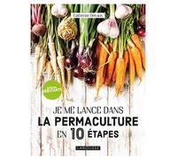 Larousse – Je me lance dans la permaculture en 10 étapes