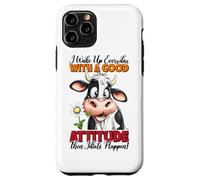 Je me lève Tous Les Jours avec Une Bonne Attitude, Puis des Idiots arrivent Coque pour iPhone 11 Pro