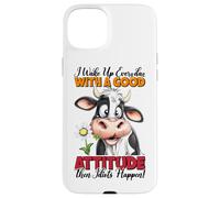 Je me lève Tous Les Jours avec Une Bonne Attitude, Puis des Idiots arrivent Coque pour iPhone 15 Plus