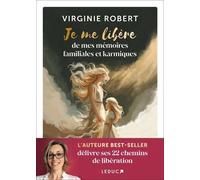 Je me libère de mes mémoires familiales