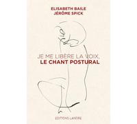 Je me libère la voix, le chant postural